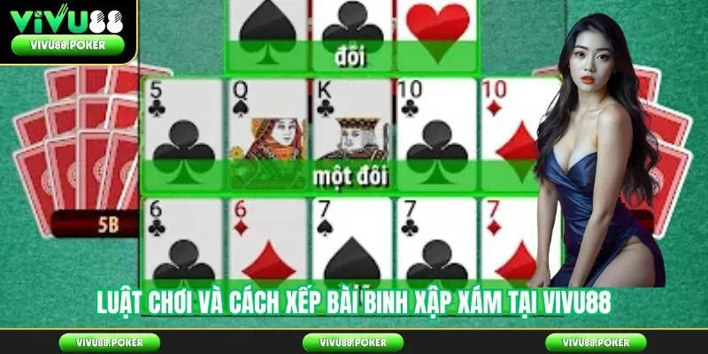 Luật chơi và cách xếp bài binh xập xám tại Vivu88